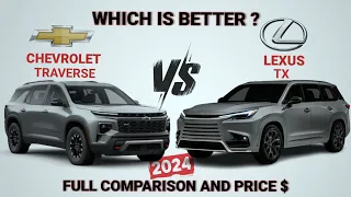 2024 Chevrolet Traverse vs 2024 Lexus TX
