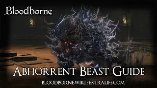 Abhorrent Beast Boss Guide - Bloodborne