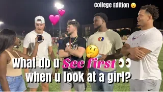What Guys ACTUALLY SEE First When They Look At A Girl???! | College Edition