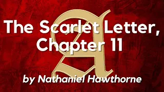 The Scarlet Letter by Nathaniel Hawthorne, Chapter 11: Classic English Audiobook with Text on Screen