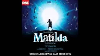 Story 3: The Trick Started Well    Matilda the Musical Original Broadway Cast