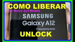 Como LIBERAR SAMSUNG A12 DE METRO by T MOBILE, DIY UNLOCK SAMSUNG A12