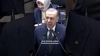 Erdoğan: Hamas Anadolu'nun savunmasını yapıyor