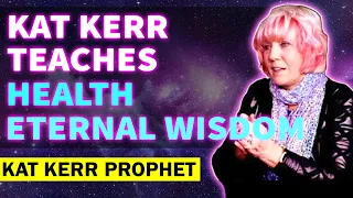 Kat Kerr Teaches [ SPECIAL SERMON ] Health Eternal Wisdom ( JAN 28, 2023 )