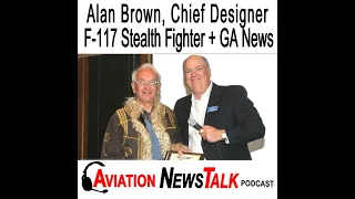 235 F-117 Stealth Fighter Designer Alan Brown + GA News