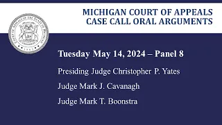 MCOA Oral Arguments May 14, 2024 - Panel 8