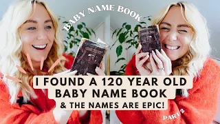 I Thrifted A 120 Year Old BABY NAME BOOK & the Vintage Names Are Epic!  Part 2 // SJ STRUM