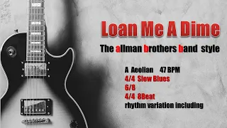 Loan Me A Dime : The Allman Brothers Band style backing groove :