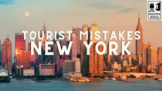 Mistakes 1st Time Tourists to New York City Make