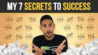My 7 Secrets To Success