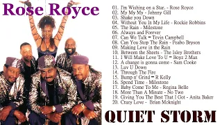 QUIET STORM   Rose Royce,  Tevin Campbell, The Isley Brothers , Regina Belle and more