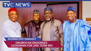 Journalists' Hangout | Okorocha Endorses Gov. Uzodinma for Second Term