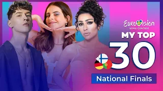 Eurovision 2024 - National Finals | My Top 30 (+🇫🇮🇩🇪🇵🇹)