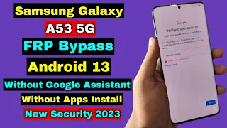 New 2023 ! Samsung A53 FRP Bypass Android 13 | Samsung A53 FRP Google Account Unlock | No TalkBack