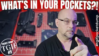 The Friday EDC Pocket Dump Number 9: WHAT'S IN YOUR POCKETS?!