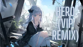 Alan Walker & Sasha Alex Sloan - Hero (VIP remix) [Nightcore]