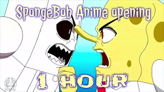 SpongeBob Anime Ep #1: Bubble Bass Arc 1 hour opening (op 3) HD // 1 hour opening anime Sponge Bob