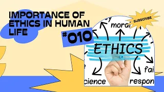 Introduction to Ethics I importance of ethics in human life