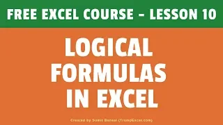 [FREE Excel Course] Lesson 10  - Logical Formulas in Excel