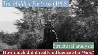 THE HIDDEN FORTRESS (1958), the Classic that Inspired STAR WARS