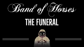 Band of Horses • The Funeral (CC) 🎤 [Karaoke] [Instrumental Lyrics]