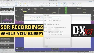 SDR DXing While You Sleep? | DX 101 | How To:  Scheduling Unattended Recordings Within SDR Console