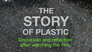 The Story of Plastic: Discussion