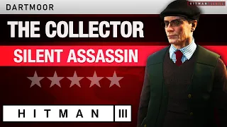 HITMAN 3 Dartmoor - "The Collector" (2024) Silent Assassin Rating - Elusive Target