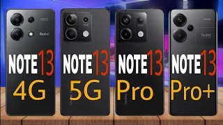 Xiaomi Redmi Note 13 4G Vs Xiaomi Redmi Note 13 5G Vs Xiaomi Note 13Pro Vs Xiaomi Redmi Note 13 Pro+