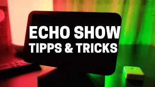 Amazon Echo Show | 5 Tipps & Tricks