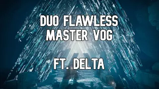 Duo Flawless Master VoG Ft. Il_Delta - Season of the Wish