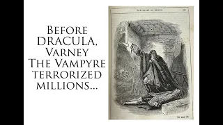 Before Dracula, There was Varney The Vampire