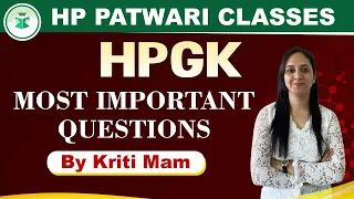 HP Patwari Classes | HPGK | Most Important Questions | By Kriti mam