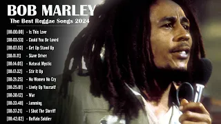 Bob Marley Full Album ~ Greatest Hits Reggae Music - Bob Marley Top 10 Hits of All Time 2024