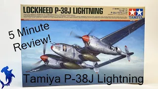 5 Minute Review!  Tamiya P-38J Lightning!