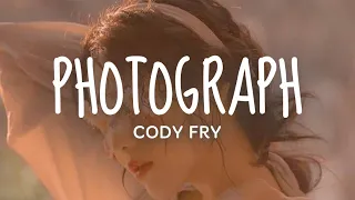 Photograph - Cody Fry (Lyrics)