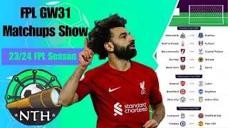 FPL GW31 Matchups Show with FPL Discomfort| Fantasy Premier League 23/24