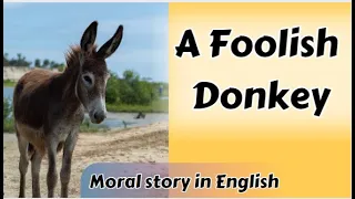 The donkey trapped in his own trick/The foolish donkey was punished for his bad intention