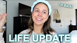 IM BACK!!  Life Update + GRWM