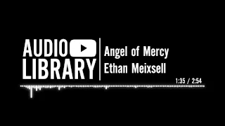 Angel of Mercy - Ethan Meixsell