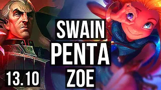 SWAIN vs ZOE (MID) | Penta, 20/2/8, Legendary, 600+ games, Rank 14 Swain | KR Challenger | 13.10