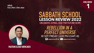REBELLION IN A PERFECT UNIVERSE | Sabbath School Lesson 1 | 4Q 2022