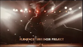 Flamenco Sufi India Project - Showreel