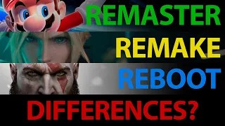 REMASTERS, REMAKES & REBOOTS | What is the Difference?