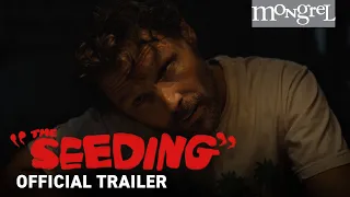 THE SEEDING Official Trailer | Mongrel Media
