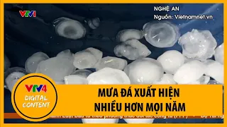 Mưa đá xuất hiện nhiều hơn mọi năm | VTV4