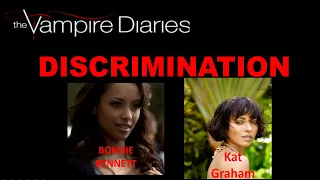 Kat Graham as Bonnie Bennett Racism, Discrimination, and Mistreatment on The Vampire Diaries