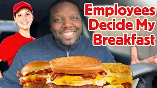 FAST FOOD Employees Decide My Breakfast [Food Challenge]