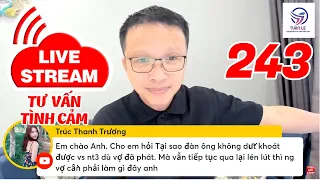 🔴Live Stream Gỡ Rối Tơ Lòng .... Thòng 243