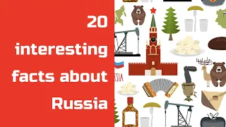 20 Interesting Facts About Russia You Probably Didn't Know